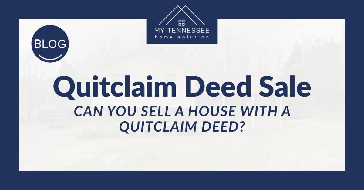 Can You Sell a House With a Quitclaim Deed