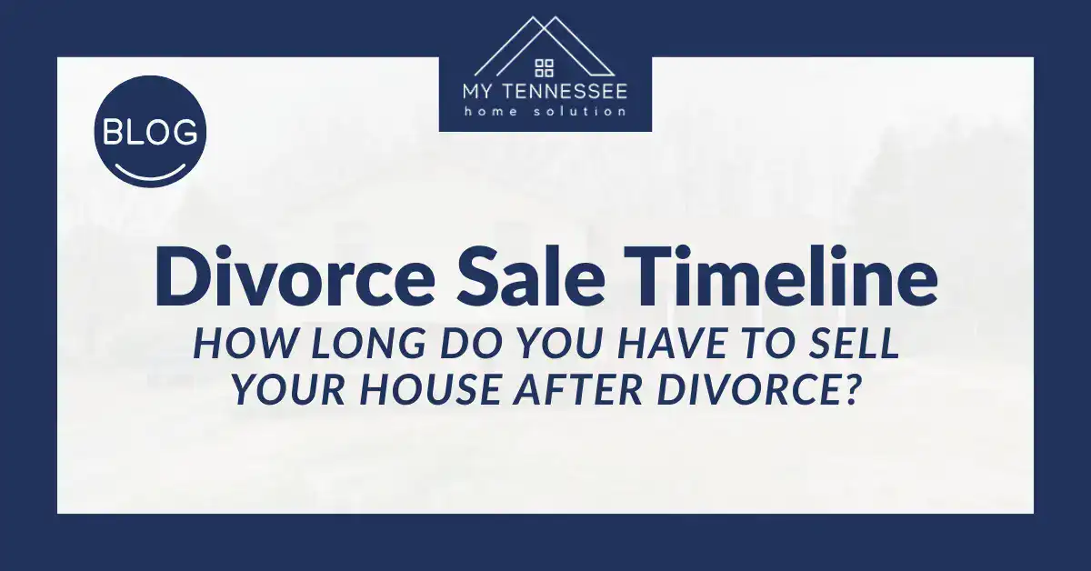 How Long Do You Have To Sell Your House After Divorce