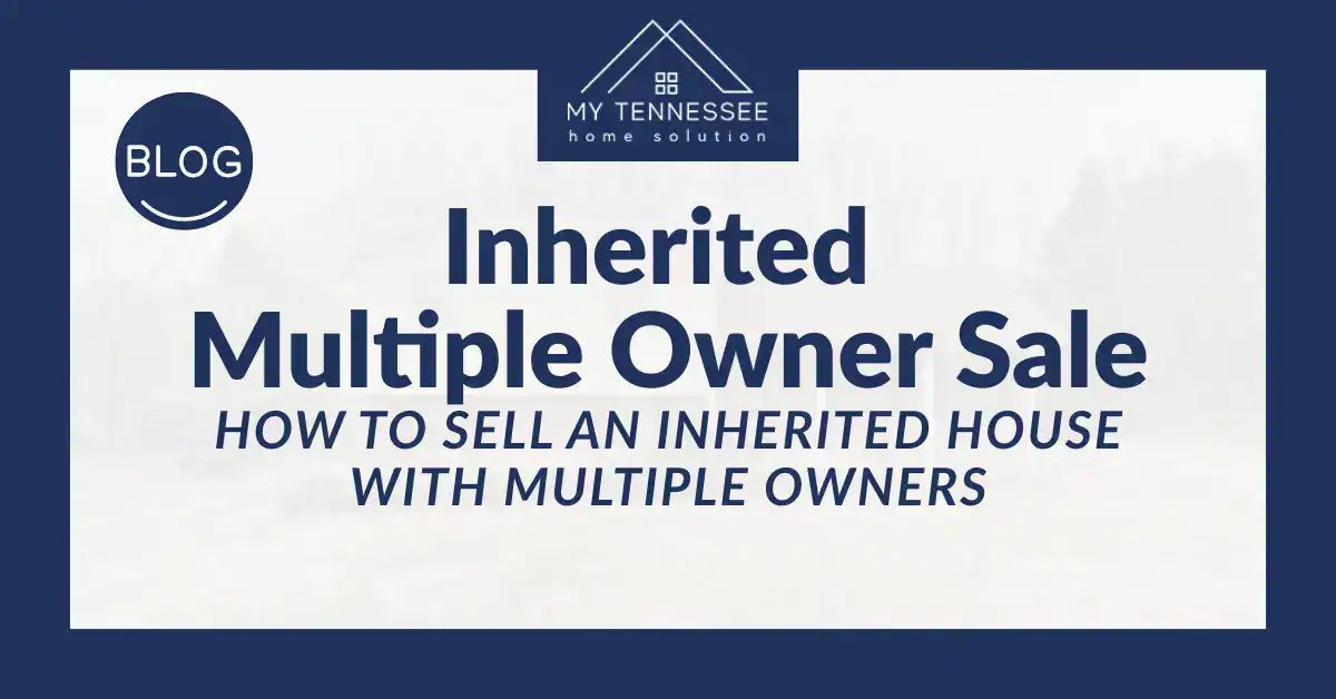 How To Sell an Inherited House With Multiple Owners