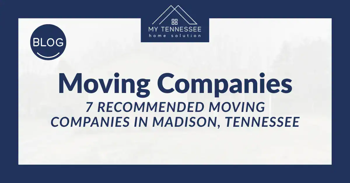 7 Recommended Moving Companies in Madison, Tennessee