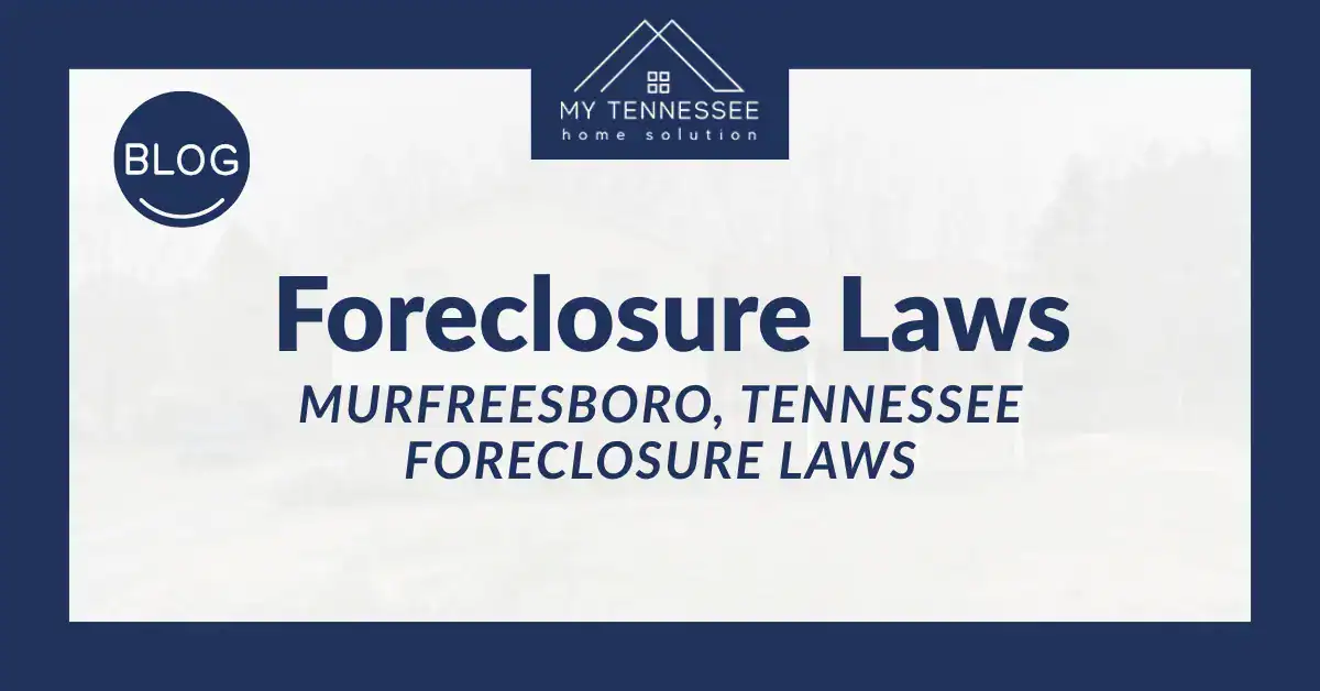 Murfreesboro, Tennessee Foreclosure Laws