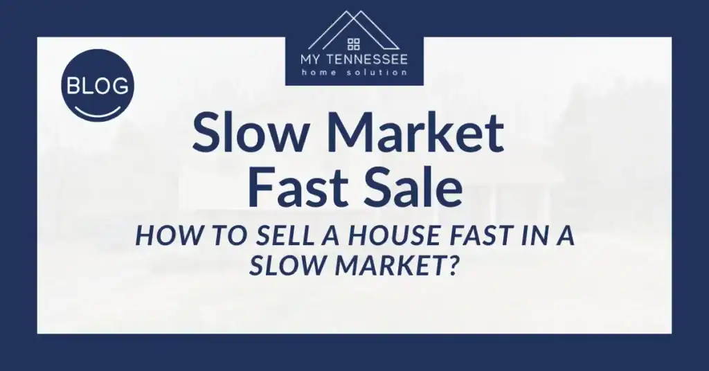 how to sell a house fast in a slow market