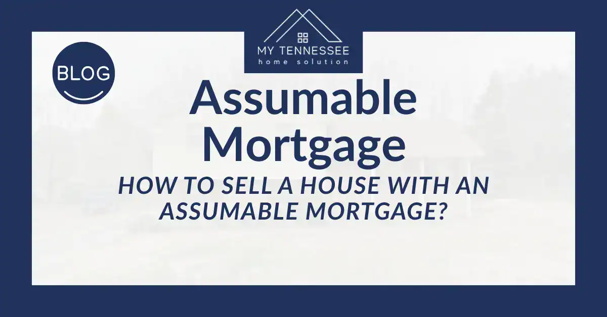 how to sell a house with an assumable mortgage