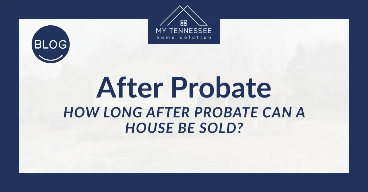 how long after probate can a house be sold