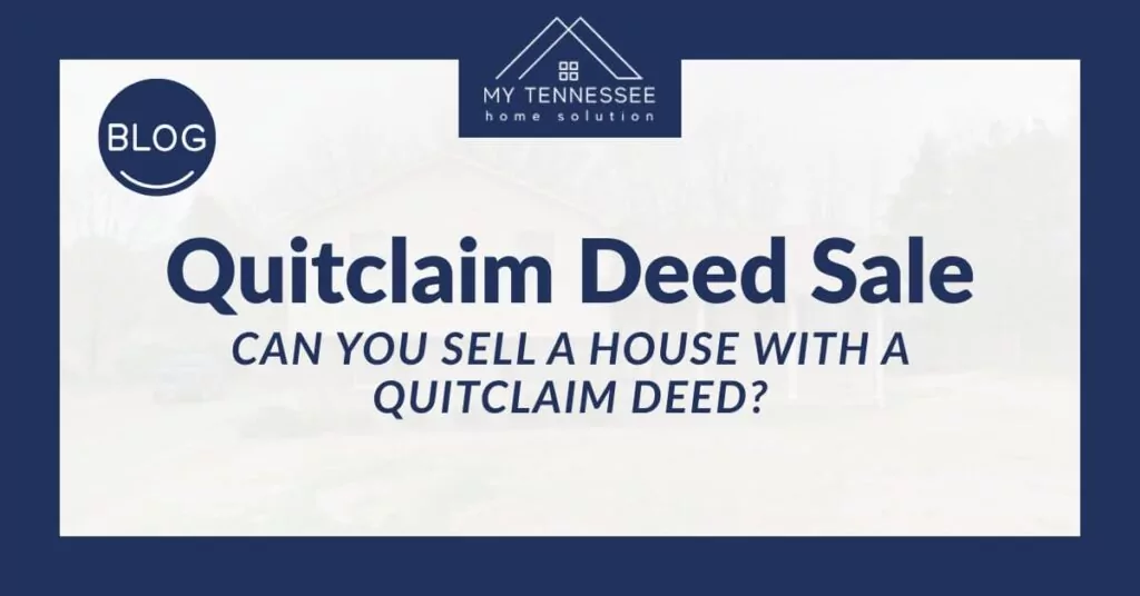 Can You Sell a House With a Quitclaim Deed